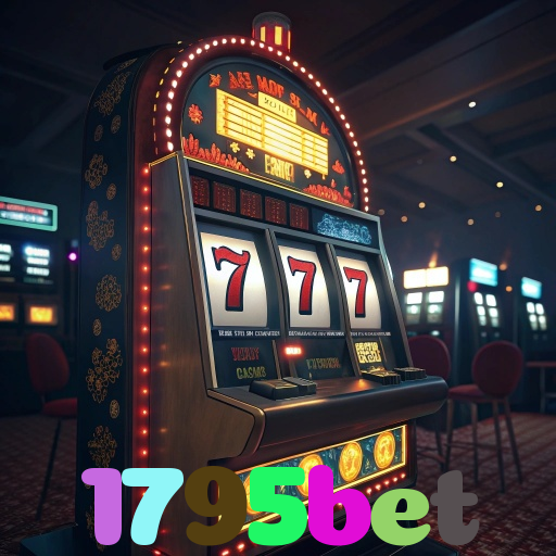1795bet：Aposte no futebol, jogue poker e conquiste vitórias épicas!