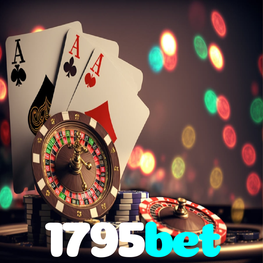 1795bet：Aposte nas melhores slots e conquiste prêmios como nunca!