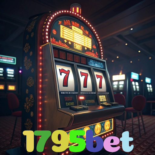 1795bet：Jogue poker, aposte no futebol e ganhe em grandes jogos de cassino!