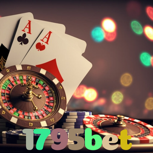 1795bet：Aposte nas melhores slots e conquiste prêmios como nunca!