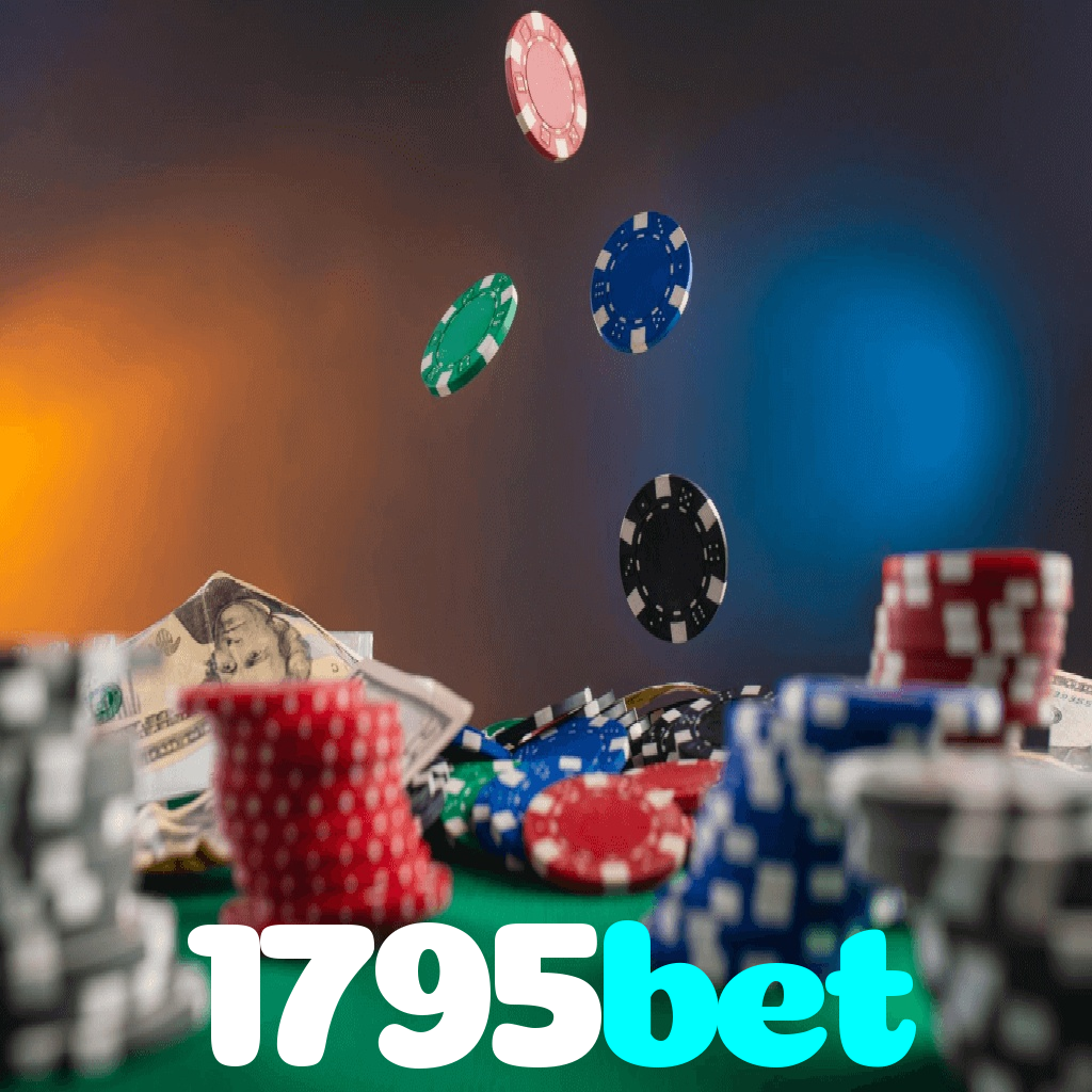1795bet：Aposte no futebol, jogue poker e conquiste vitórias épicas!