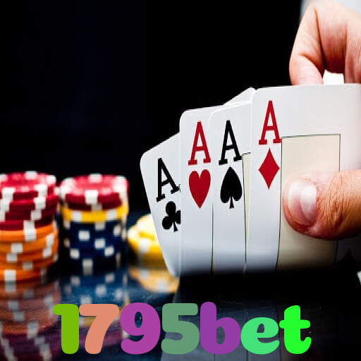 1795bet：Jogue poker, aposte no futebol e ganhe em grandes jogos de cassino!