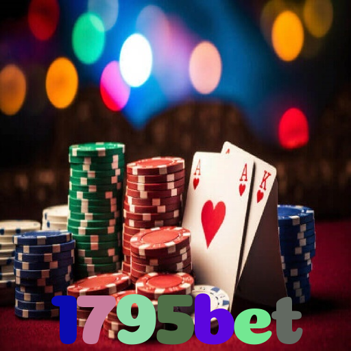 1795bet:Jogue poker, aposte no futebol e ganhe em grandes jogos de cassino!