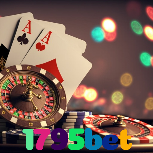 1795bet:Jogue poker, aposte no futebol e ganhe em grandes jogos de cassino!