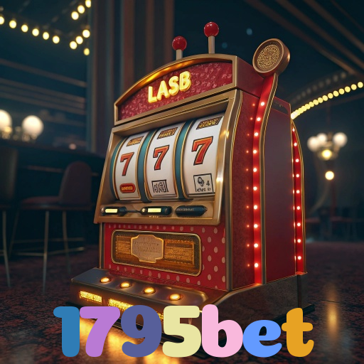 1795bet：Aposte nas melhores slots e conquiste prêmios como nunca!